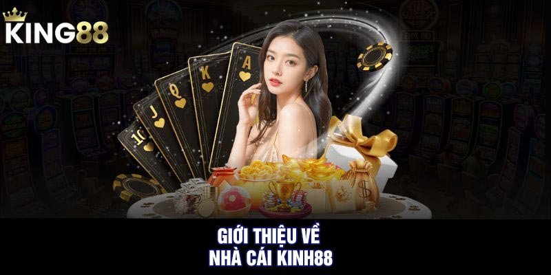 Giới Thiệu Về Nhà Cái Kinh88